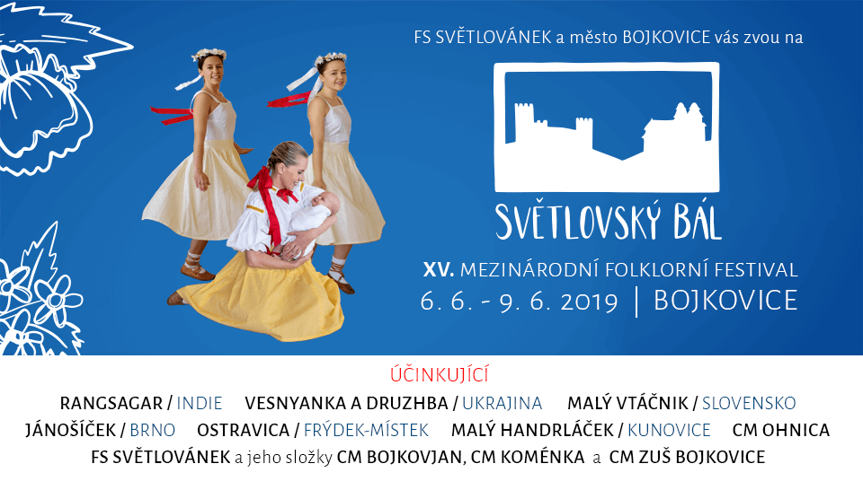 SVĚTLOVSKÝ BÁL | XV. mezinárodní folklorní festival | Bojkovice - účinkující